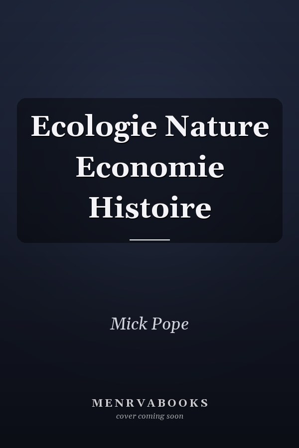 Ecologie Nature Economie Histoire