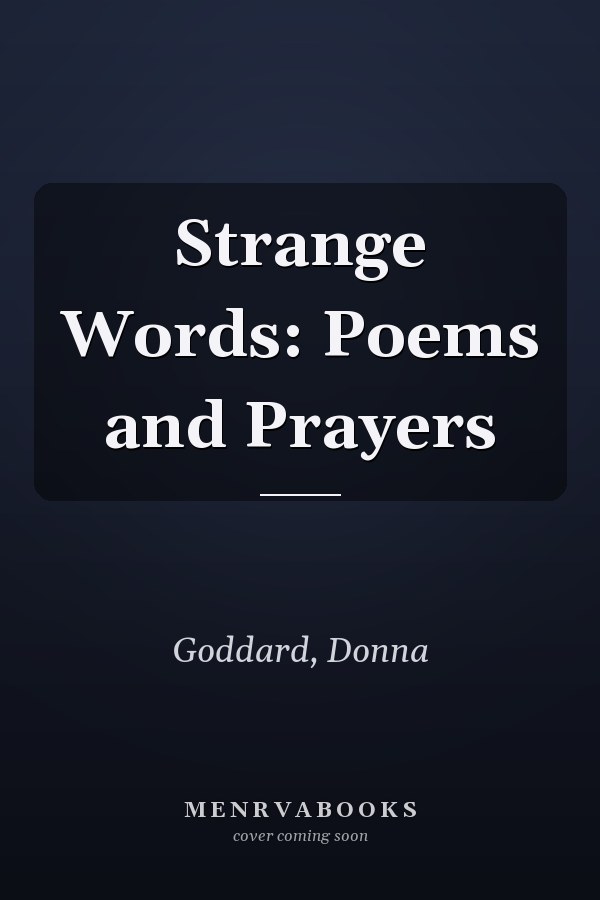 Strange Words: Poems and Prayers