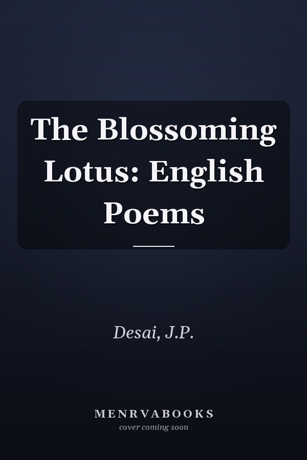 The Blossoming Lotus: English Poems