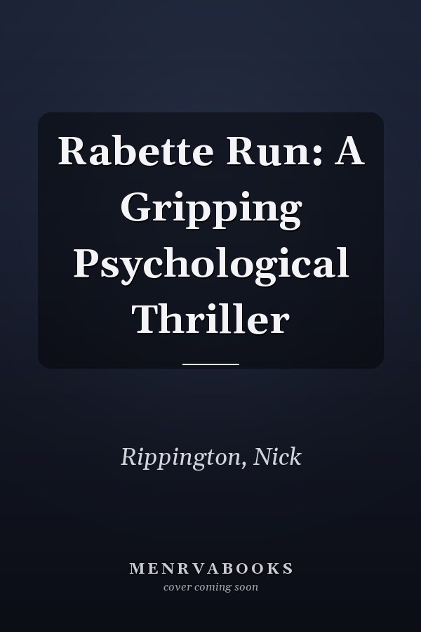 Rabette Run: A Gripping Psychological Thriller