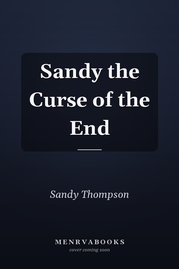 Sandy the Curse of the End