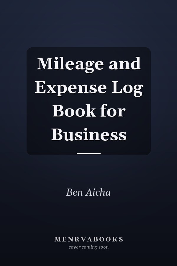 Mileage and Expense Log Book for Business