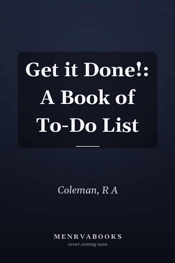 Get it Done!: A Book of To-Do List