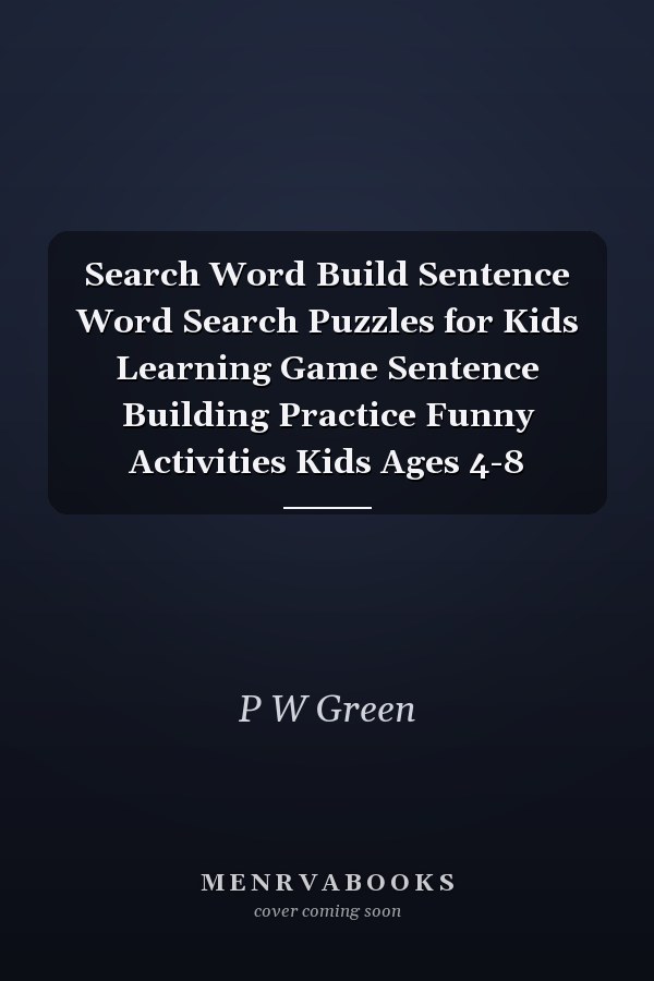 Search Word Build Sentence Word Search Puzzles for Kids Learning Game Sentence Building Practice Funny Activities Kids Ages 4-8
