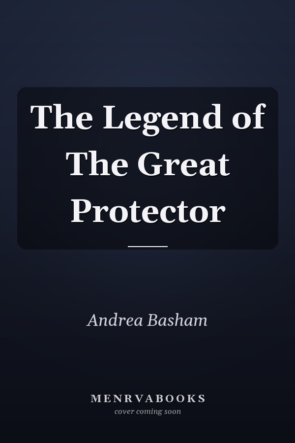 The Legend of The Great Protector