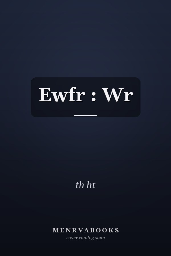 Ewfr : Wr
