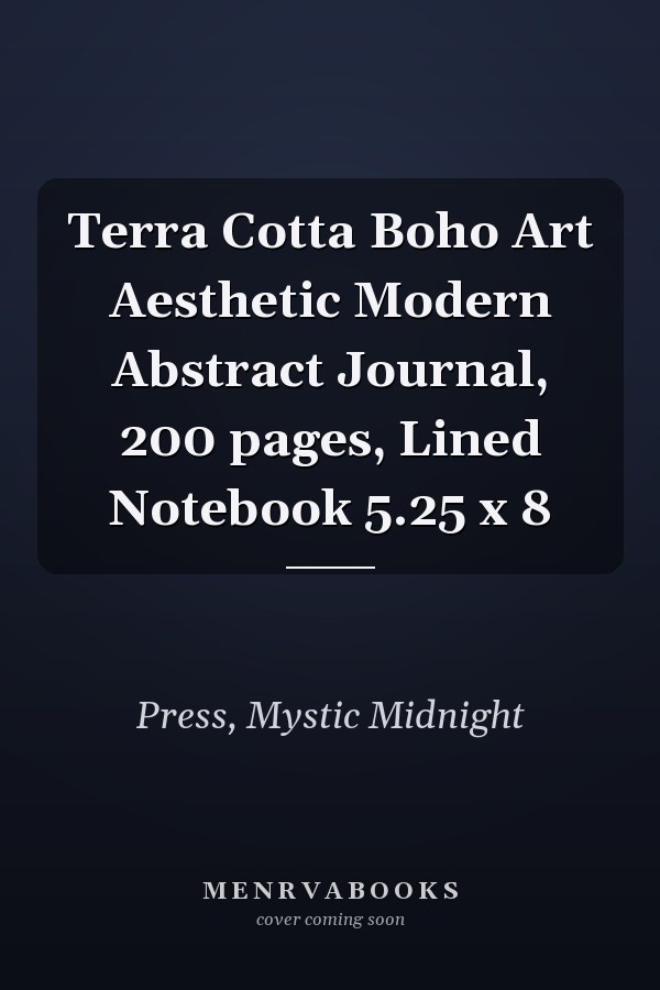 Terra Cotta Boho Art Aesthetic Modern Abstract Journal, 200 pages, Lined Notebook 5.25 x 8