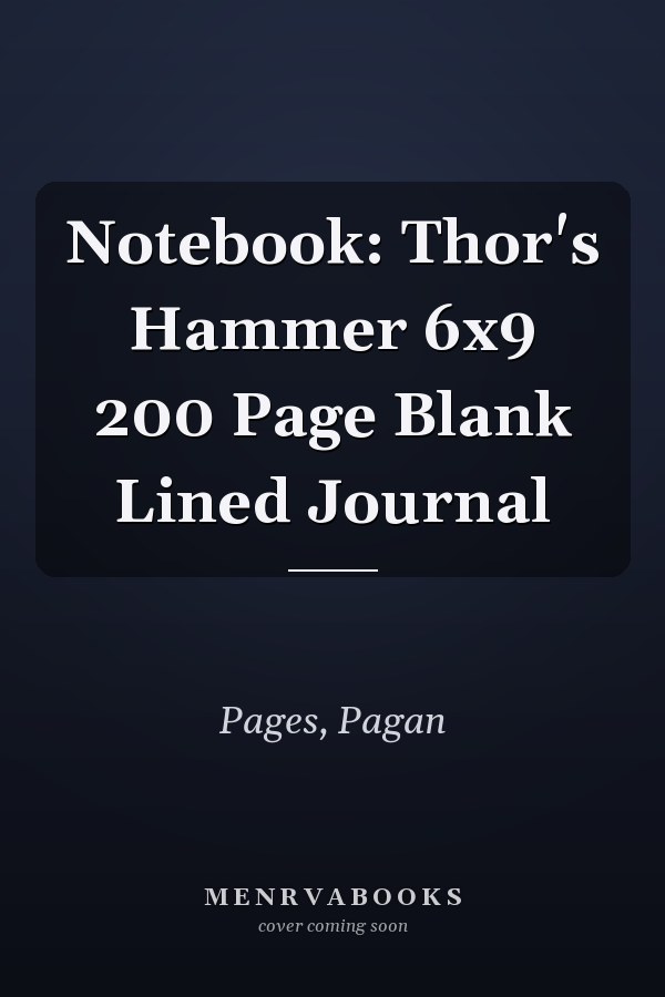 Notebook: Thor's Hammer 6x9 200 Page Blank Lined Journal