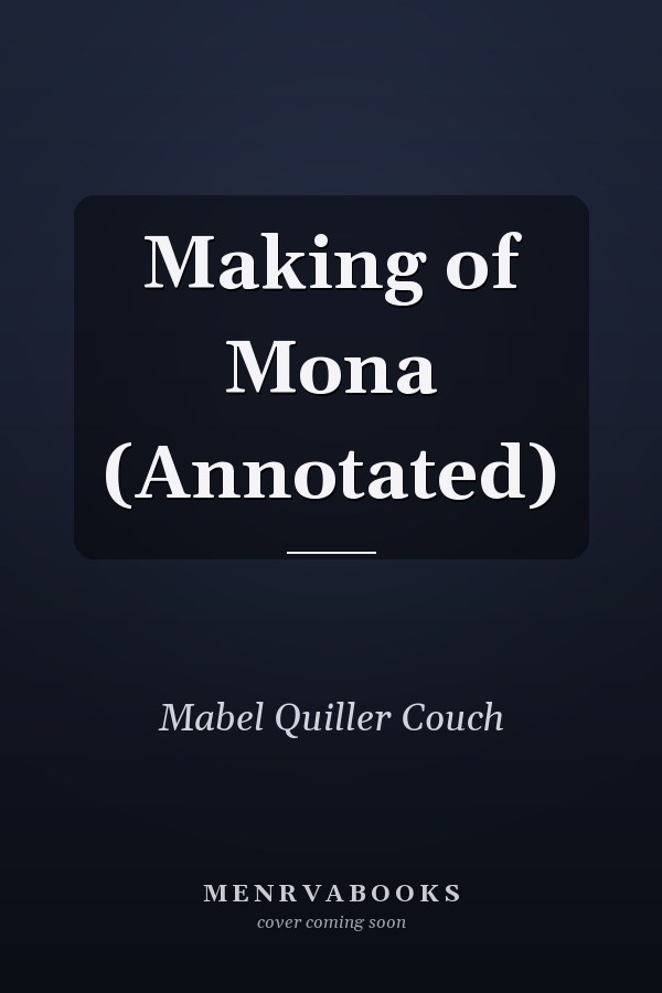Making of Mona (Annotated)