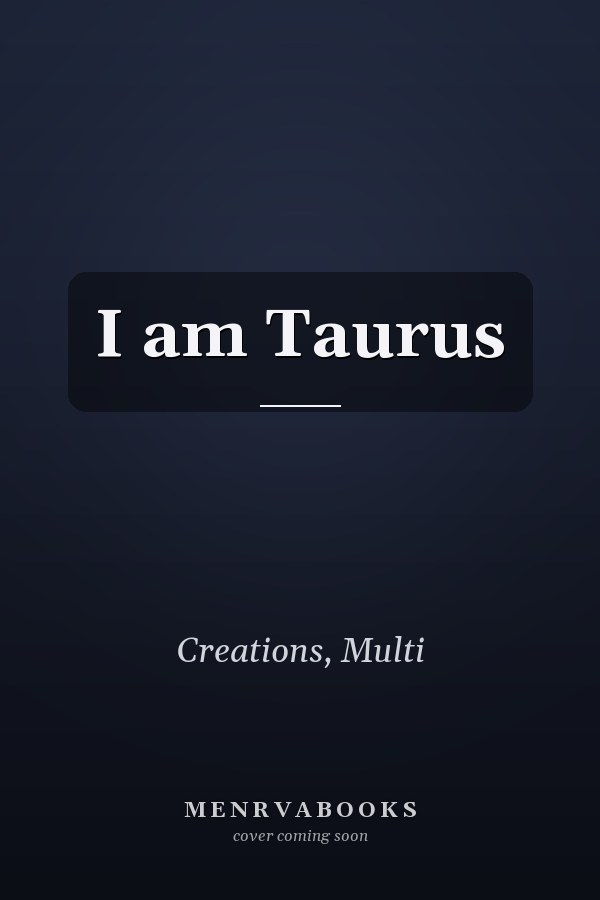 I am Taurus
