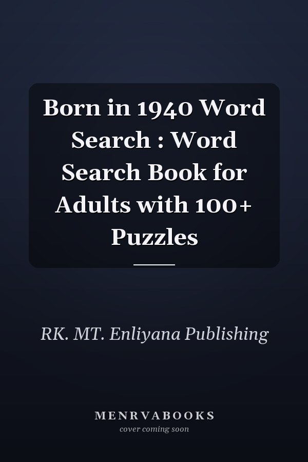 Born in 1940 Word Search : Word Search Book for Adults with 100+ Puzzles
