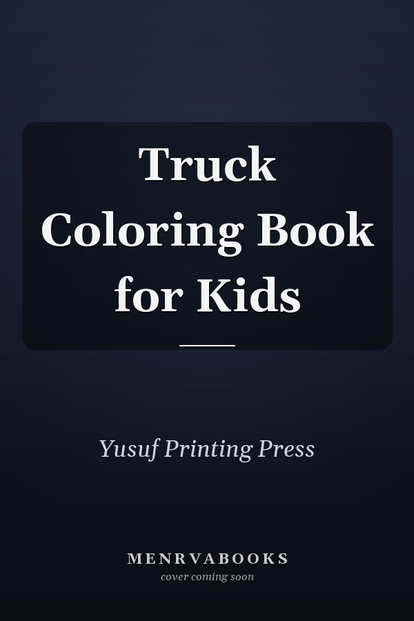 Truck Coloring Book for Kids