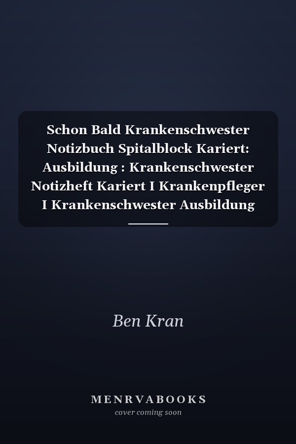 Schon Bald Krankenschwester Notizbuch Spitalblock Kariert: Ausbildung : Krankenschwester Notizheft Kariert I Krankenpfleger I Krankenschwester Ausbildung Zubehr I Pflegekraft