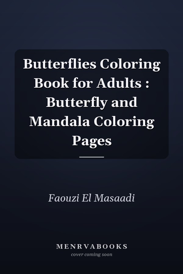 Butterflies Coloring Book for Adults : Butterfly and Mandala Coloring Pages