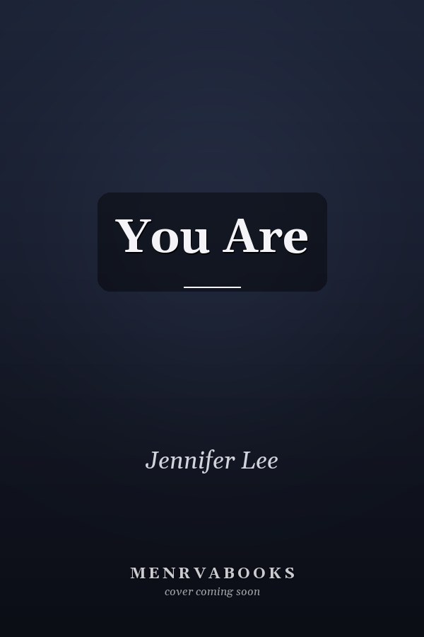 You Are