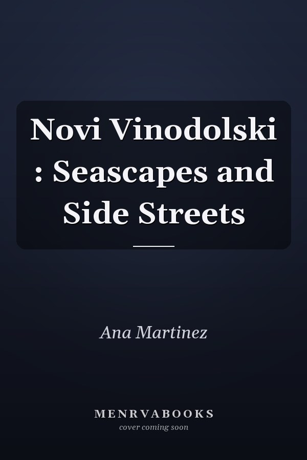 Novi Vinodolski : Seascapes and Side Streets