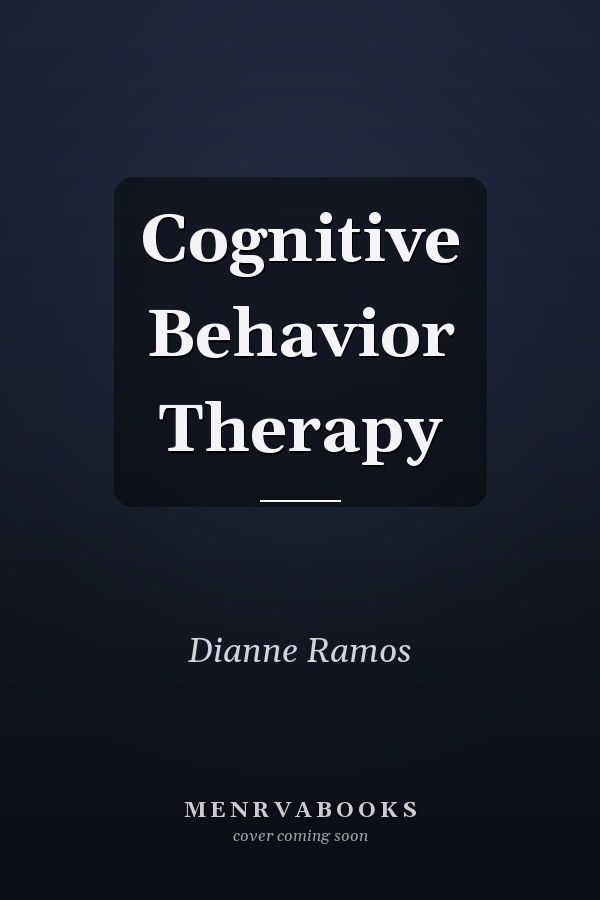 Cognitive Behavior Therapy