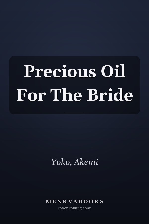 Precious Oil For The Bride