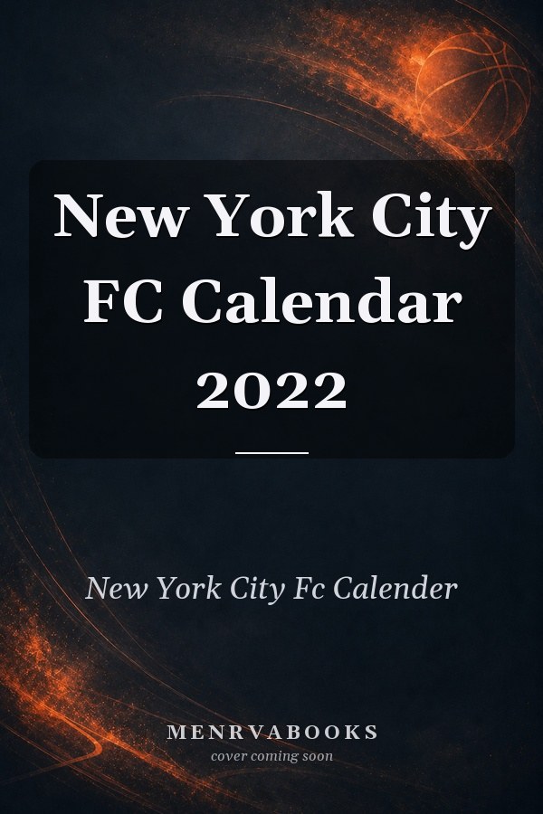 New York City FC Calendar 2022