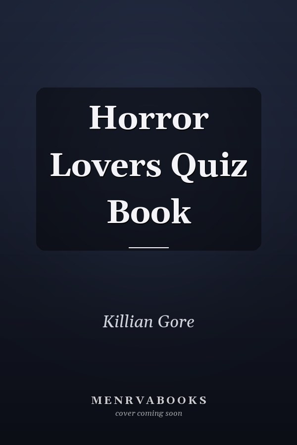 Horror Lovers Quiz Book