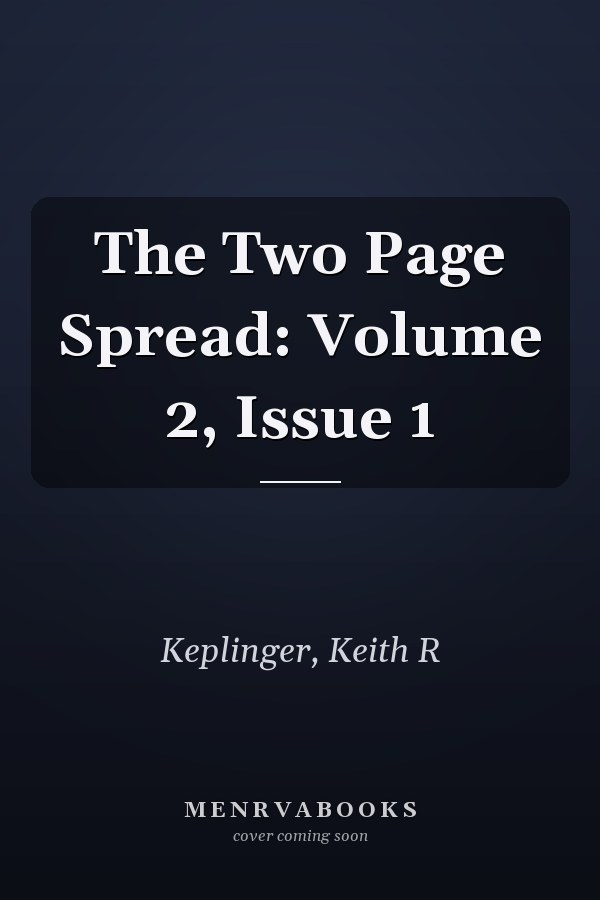 The Two Page Spread: Volume 2, Issue 1