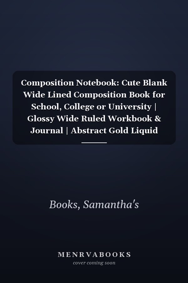 Composition Notebook: Cute Blank Wide Lined Composition Book for School, College or University | Glossy Wide Ruled Workbook & Journal | Abstract Gold Liquid Acrylic Marble Design