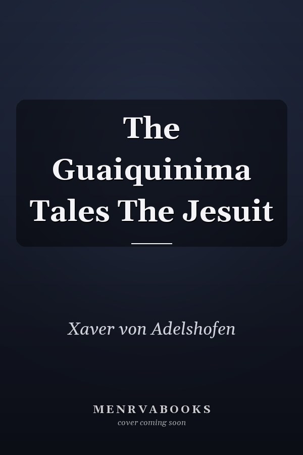 The Guaiquinima Tales The Jesuit