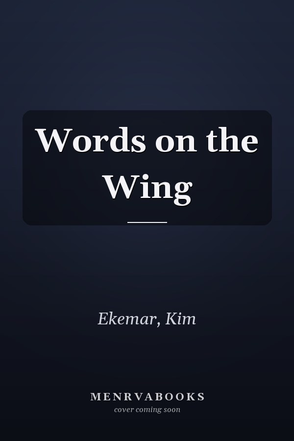 Words on the Wing