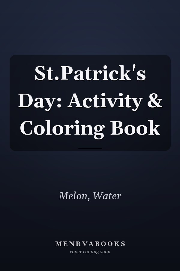 St.Patrick's Day: Activity & Coloring Book