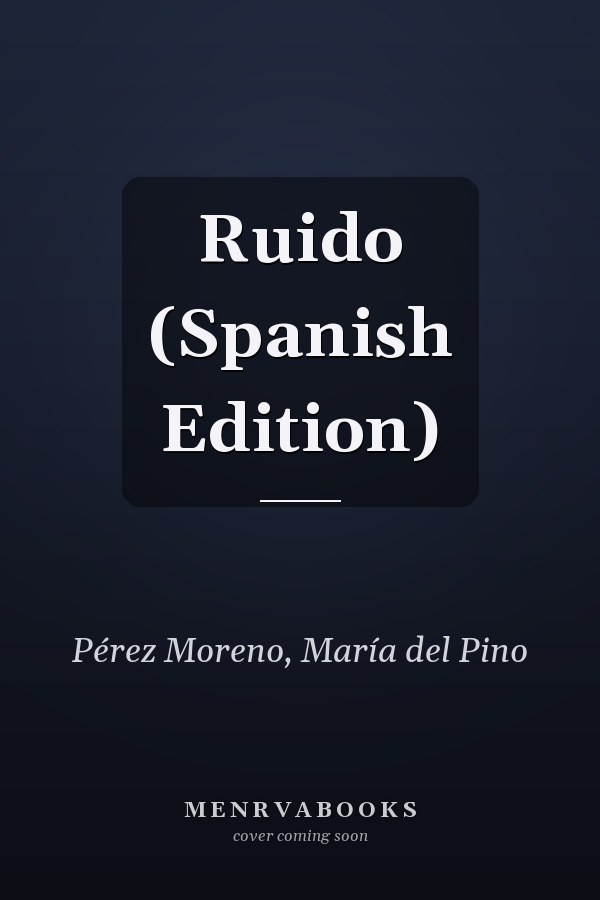 Ruido (Spanish Edition)