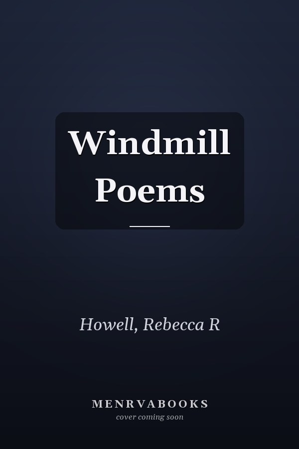 Windmill Poems