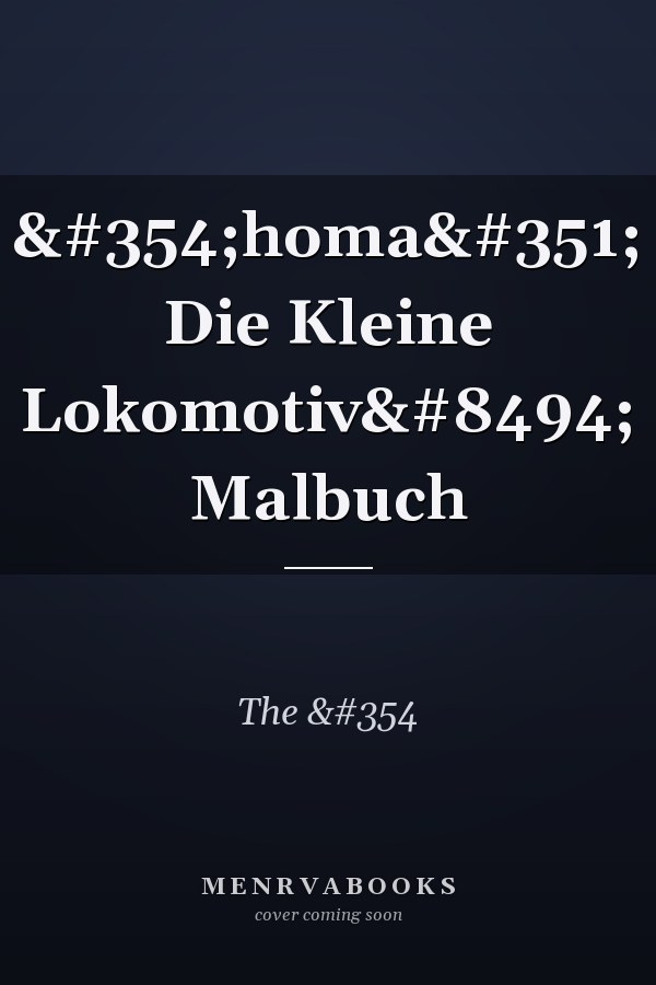 Ţhomaş Die Kleine Lokomotiv℮ Malbuch
