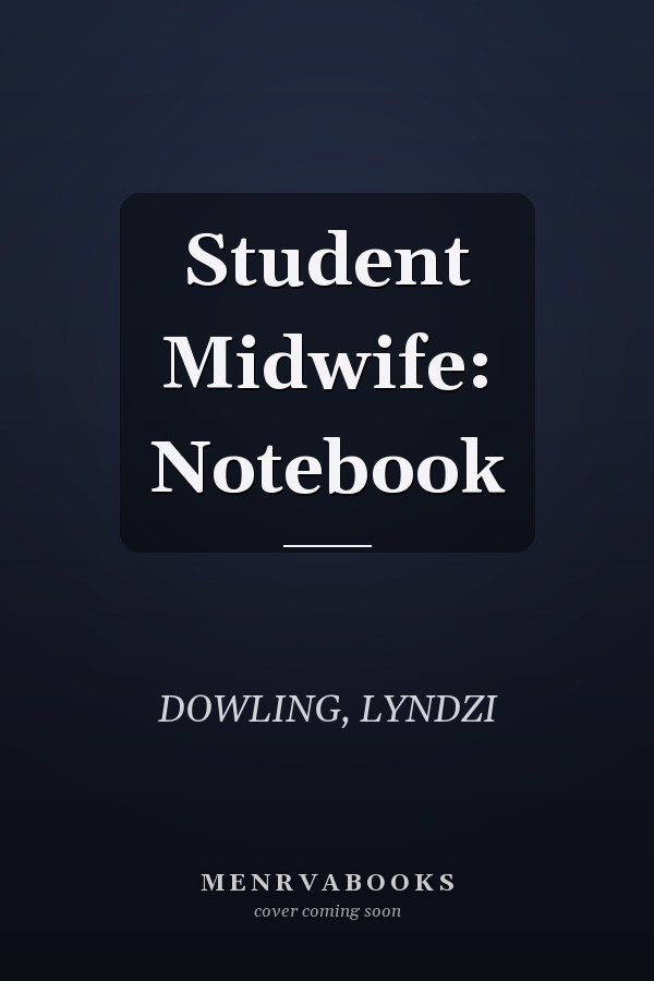 Student Midwife: Notebook