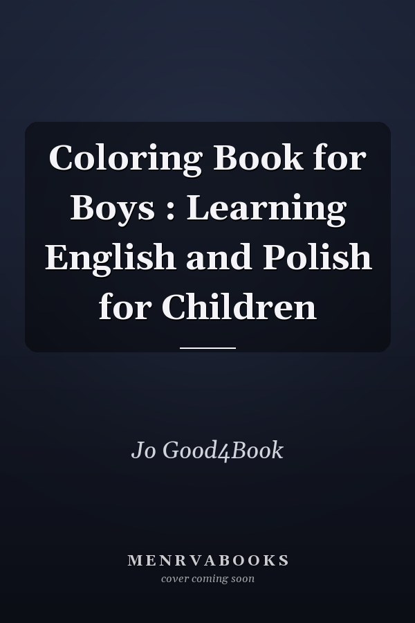 Coloring Book for Boys : Learning English and Polish for Children