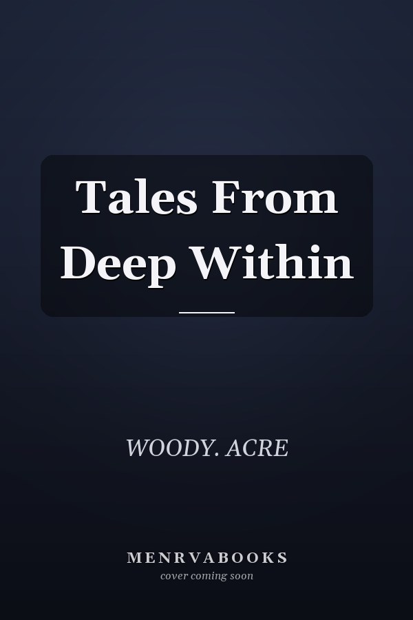 Tales From Deep Within