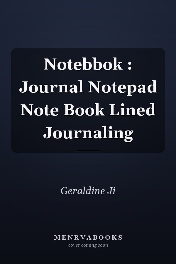 Notebbok : Journal Notepad Note Book Lined Journaling