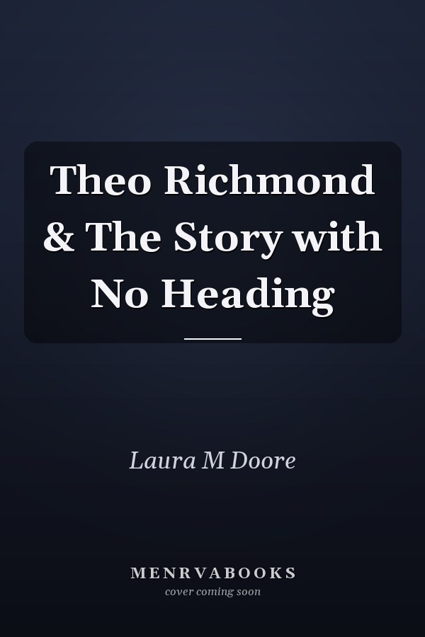 Theo Richmond & The Story with No Heading