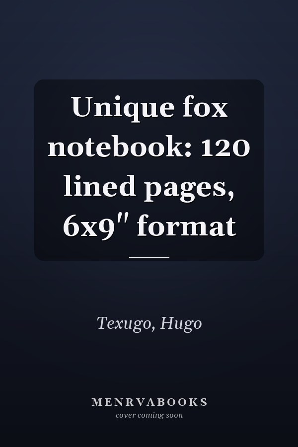 Unique fox notebook: 120 lined pages, 6x9" format