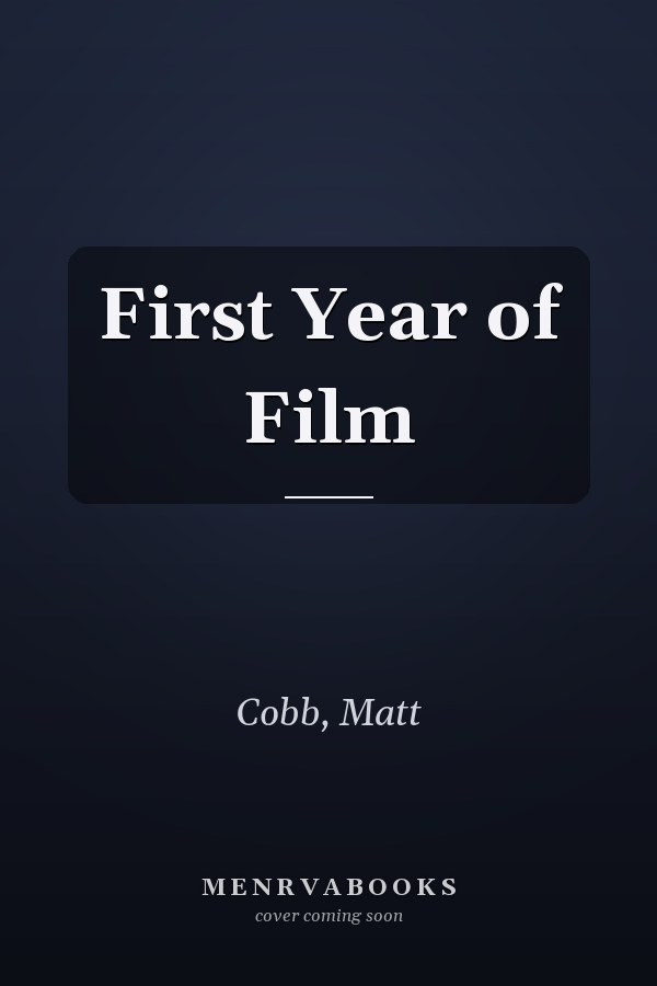 First Year of Film