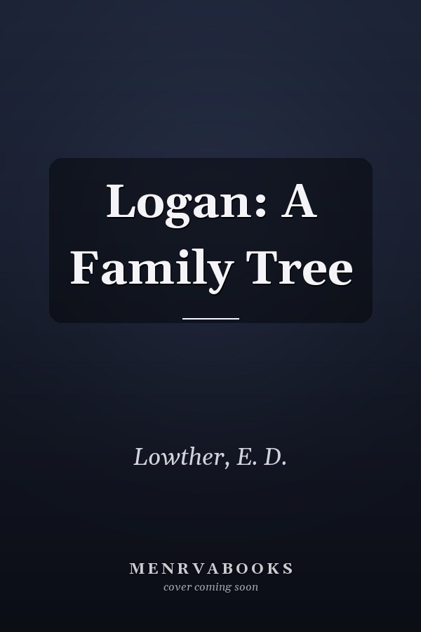 Logan: A Family Tree