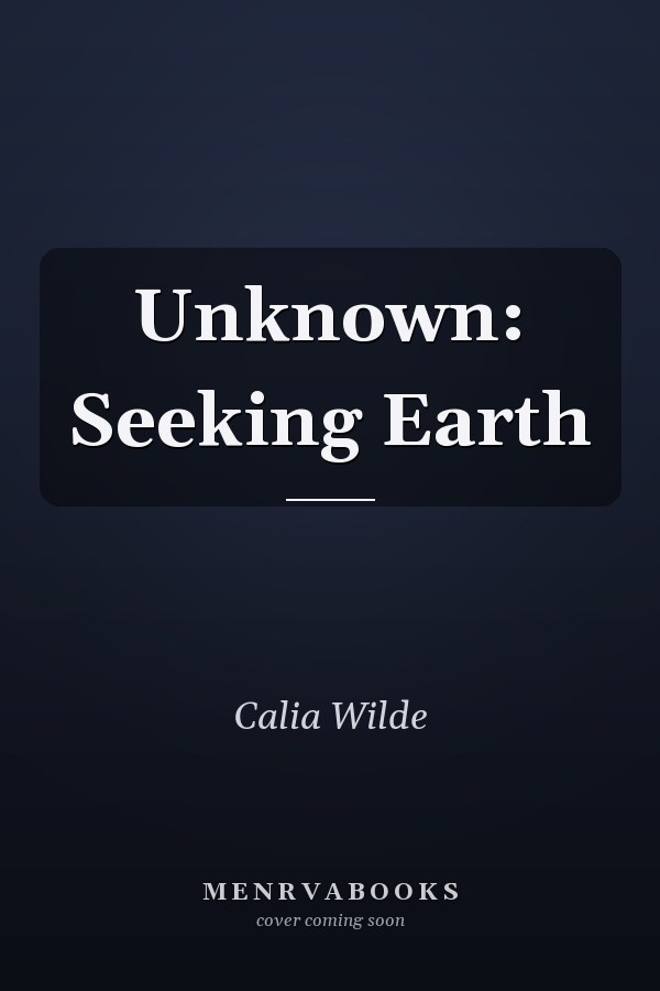 Unknown: Seeking Earth