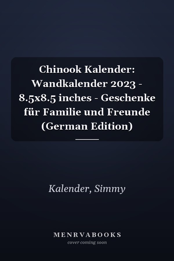 Chinook Kalender: Wandkalender 2023 - 8.5x8.5 inches - Geschenke für Familie und Freunde (German Edition)