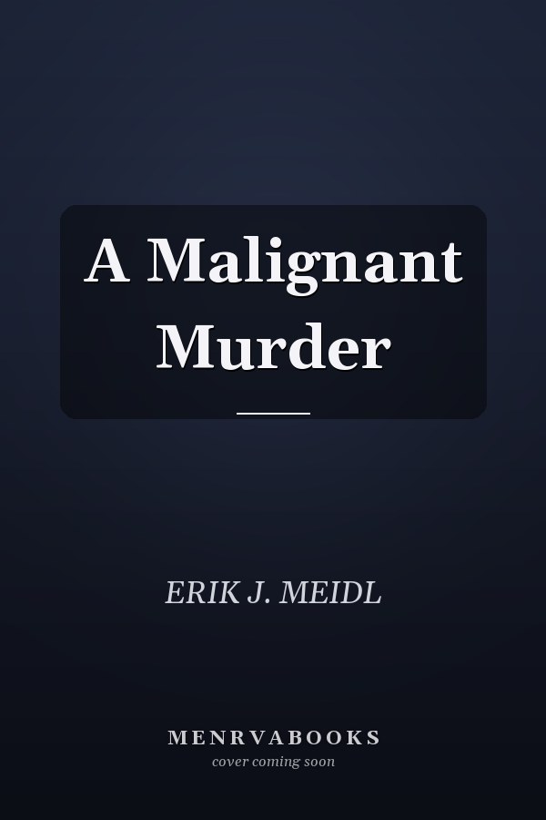 A Malignant Murder