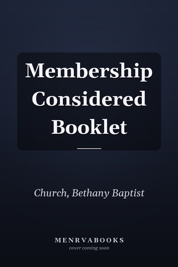 Membership Considered Booklet