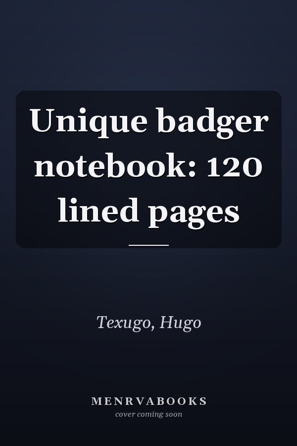 Unique badger notebook: 120 lined pages