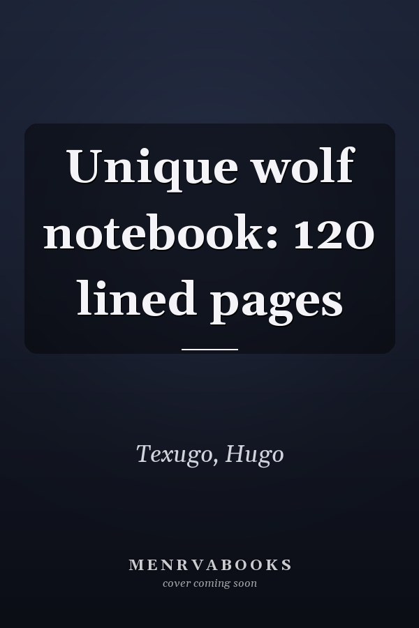 Unique wolf notebook: 120 lined pages