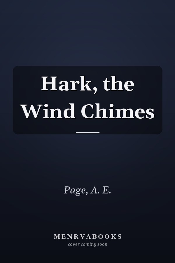 Hark, the Wind Chimes