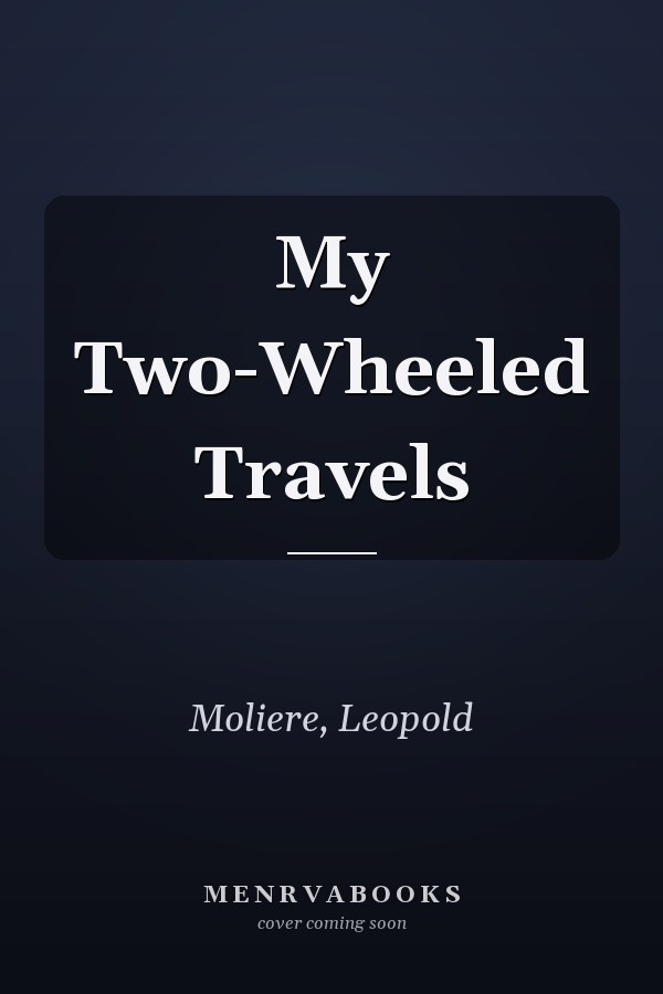 My Two-Wheeled Travels