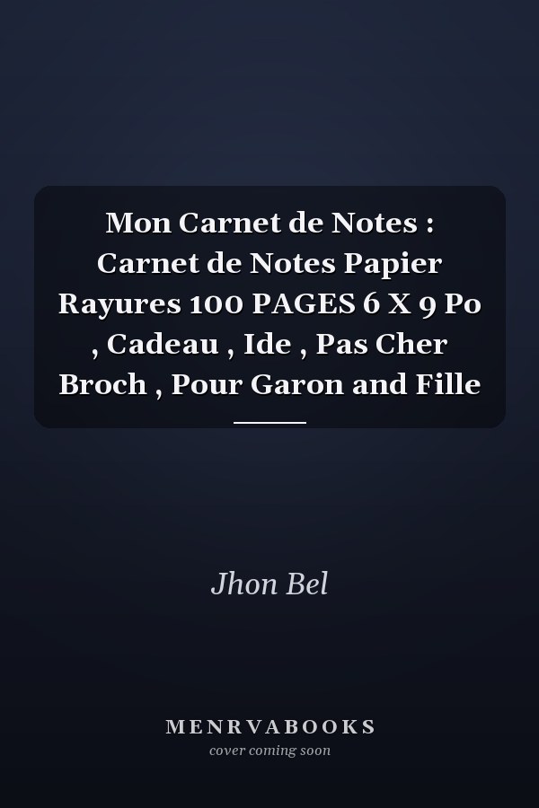 Mon Carnet de Notes : Carnet de Notes Papier  Rayures 100 PAGES 6 X 9 Po , Cadeau , Ide , Pas Cher Broch , Pour Garon and Fille