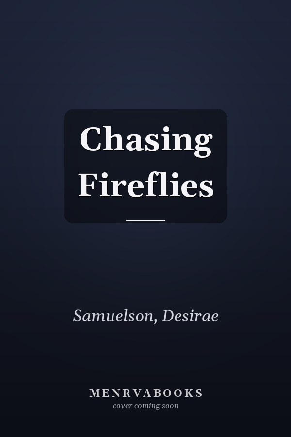Chasing Fireflies